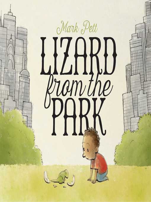 Title details for Lizard from the Park by Mark Pett - Wait list